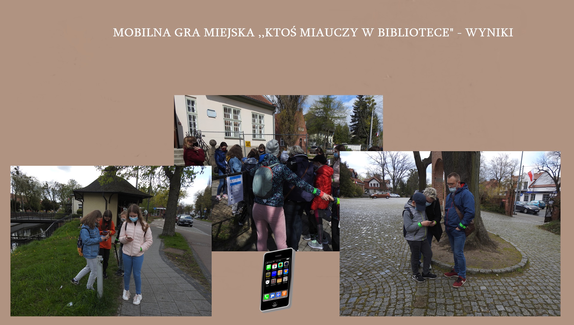 Napis Mobilna gra Miejska - wyniki, ikona telefonu komórkowego oraz wklejone 3 zdjęcia przedstawiające osoby z telefonami w rękach.