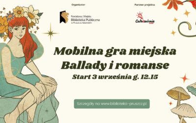 Mobilna gra miejska ,,Ballady i romanse”