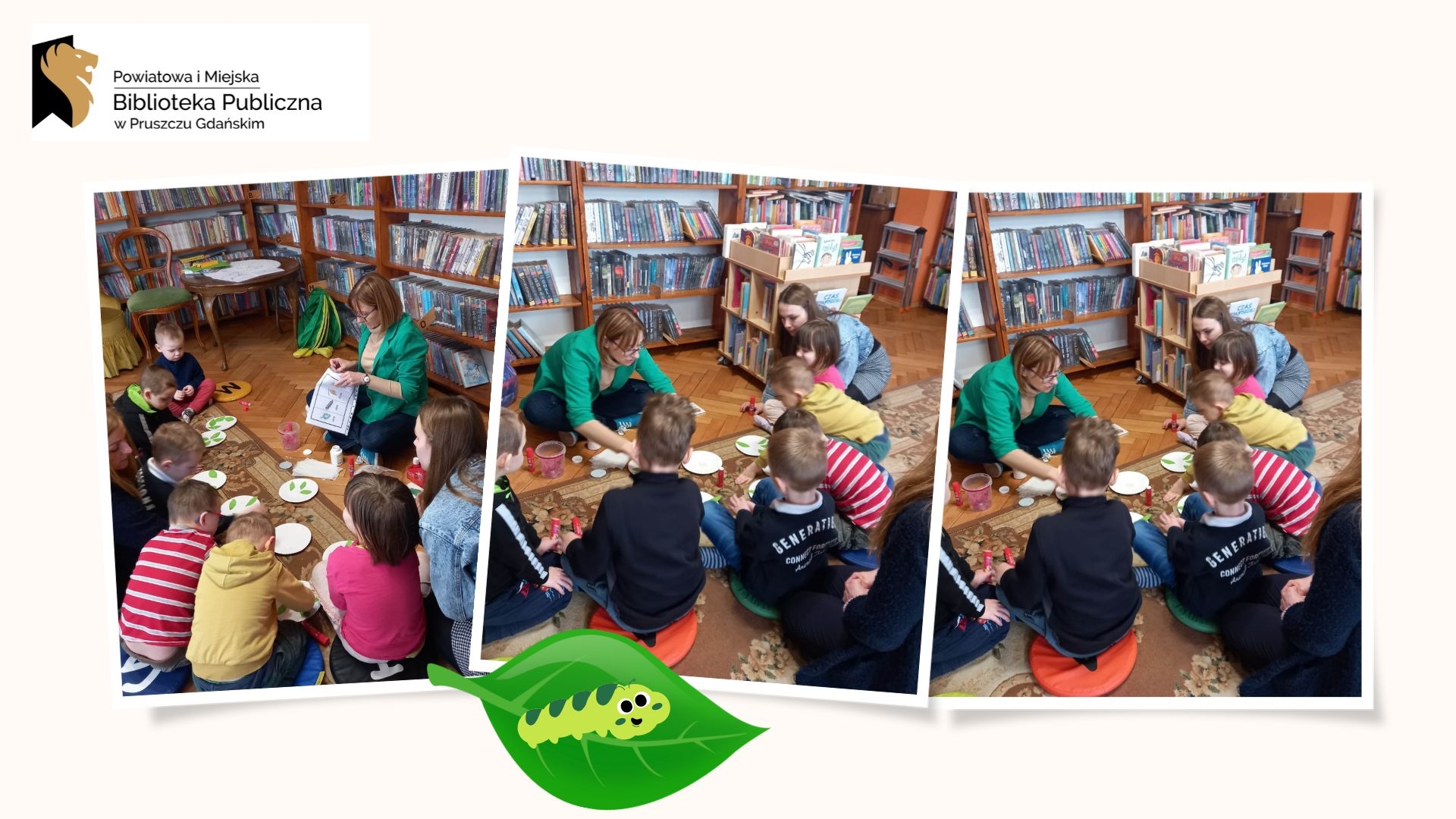 Kolaż 3 zdjęć. Dzieci oraz bibliotekarka siedzą na dywanie w pomieszczeniu z książkami. Na 1 ze zdjęć bibliotekarka ubraną w zieloną marynarkę czyta książkę o gąsienicy. Na pozostałych dwóch dzieci wykoują prace palstyczne na papierowych talerzykach naklejają zielone listki.