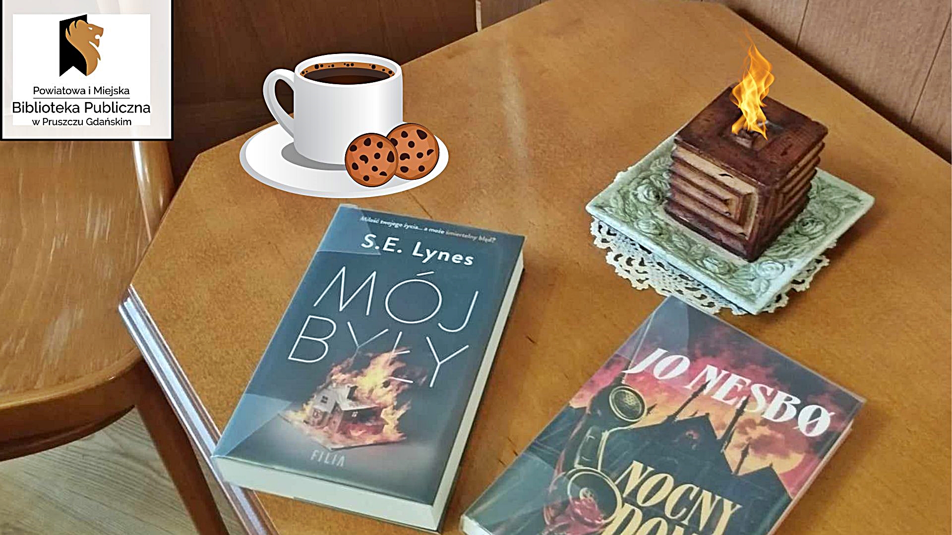 Na stoliku leżą 2 książki: „Mój Były” S.E. Lynes " oraz „Nocny Dom” Jo Nesbo . Nad książkami filiżanka z kawą - z prawej strony oraz zapalona świeczka (z lewej strony).