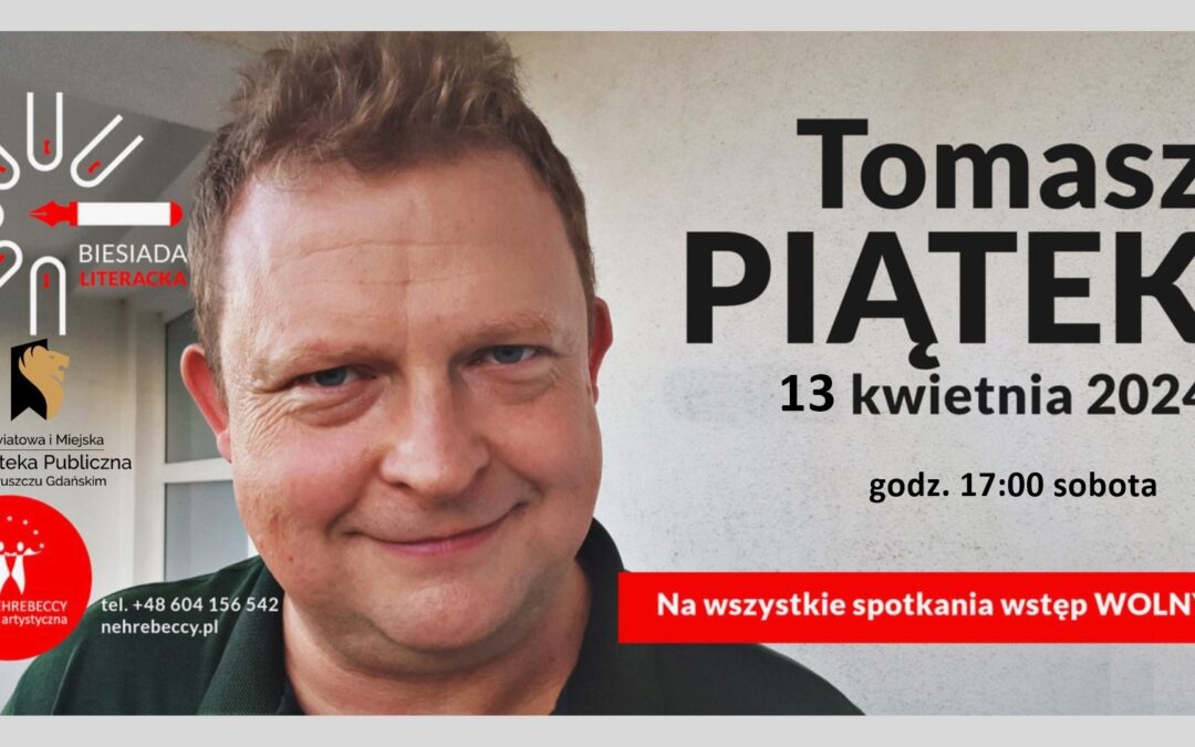 Biesiada Literacka z Tomaszem Piątkiem