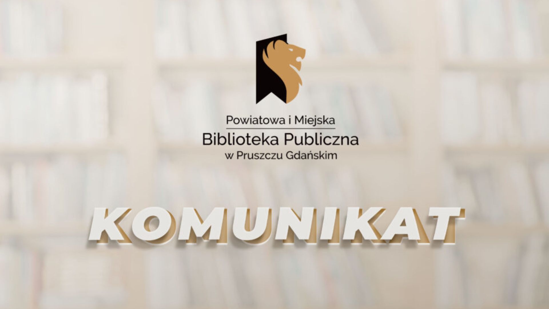 Plansza napisem komunikat i logo biblioteki