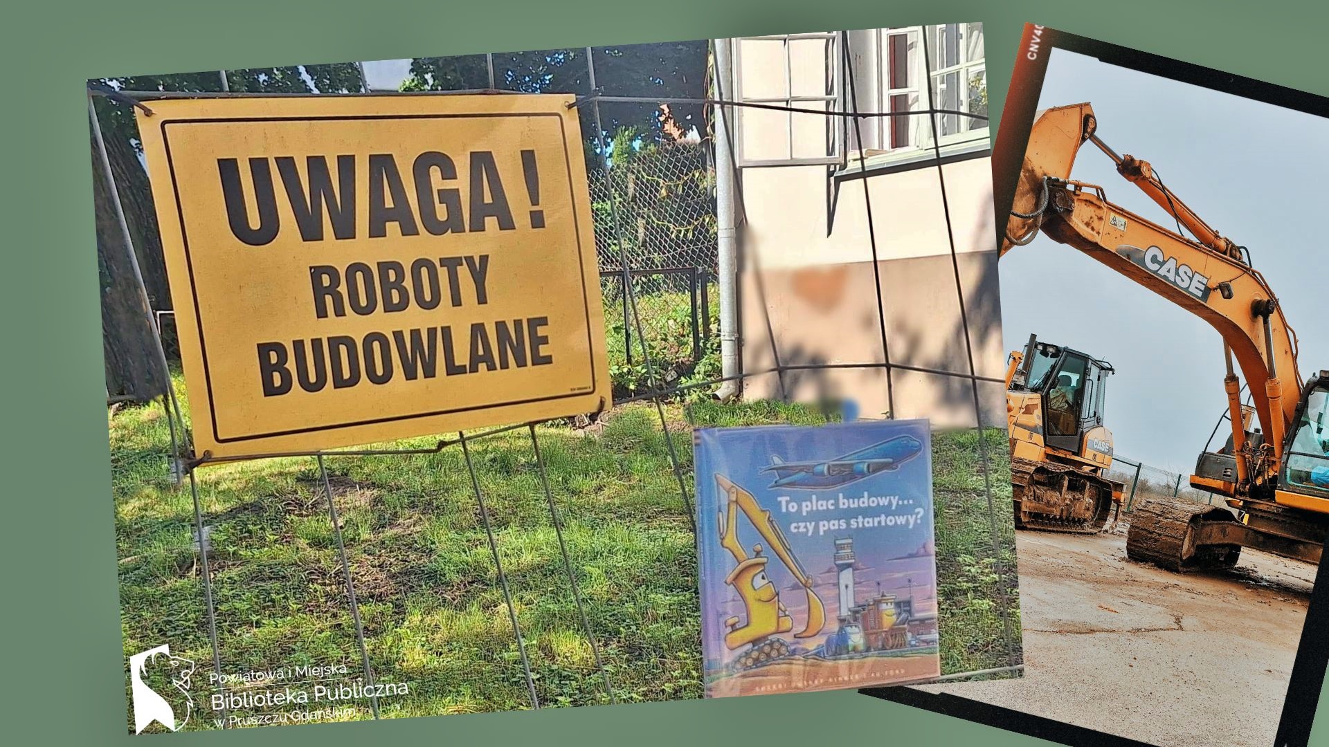 Na przęśle budowalnym duży napis: Uwaga! Roboty budowlane. Pod spodem książka pt. To plac budowy… czy pas startowy?