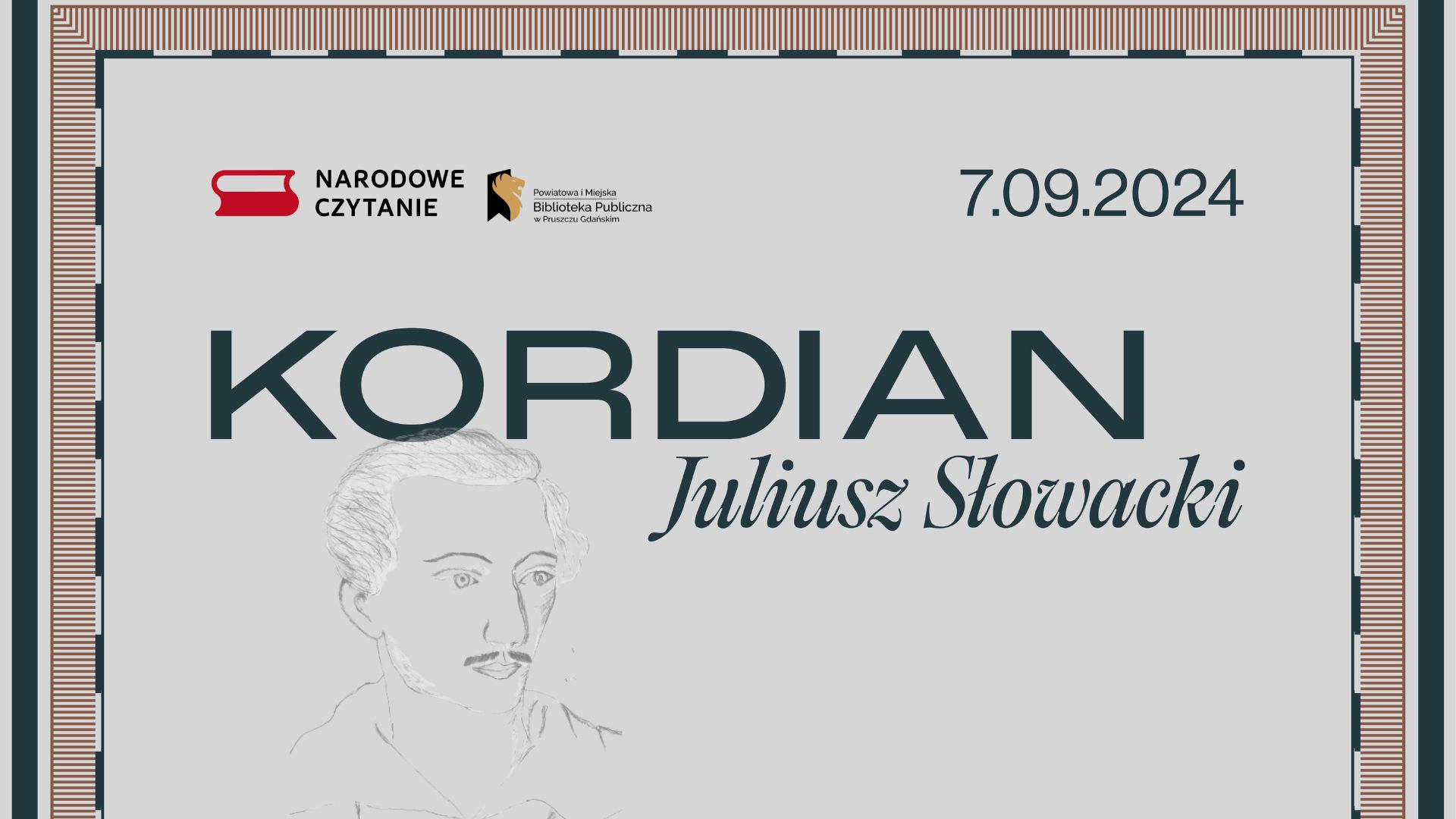 Na napisy: Kordian Juliusz Słowacki, 7.09.2024 r. oraz logotypy: Narodowe Czytanie, Powiatowa i Miejska Biblioteka Publiczna w Pruszczu Gdańskim. W tle popiersie Słowackiego.